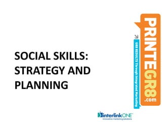 Social SKILLS: Strategy and Planning