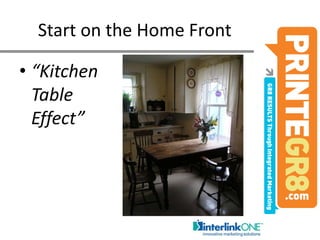 Start on the Home Front“Kitchen Table Effect”
