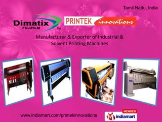 Tamil Nadu, India Manufacturer & Exporter of Industrial & Solvent Printing Machines 