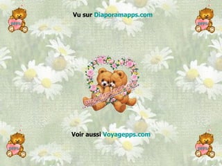 Vu sur  Diaporamapps.com Voir aussi  Voyagepps.com 