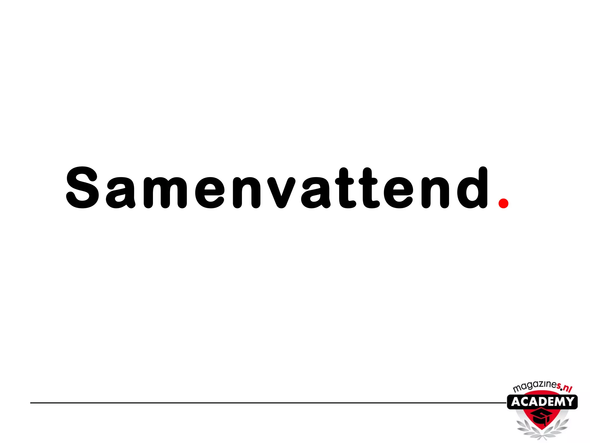 Samenvattend.
 