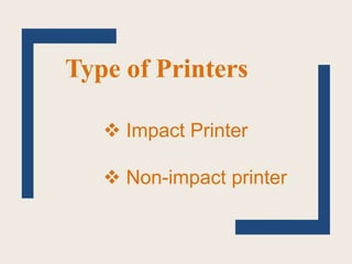 printer and its types impact printers and non impact printers