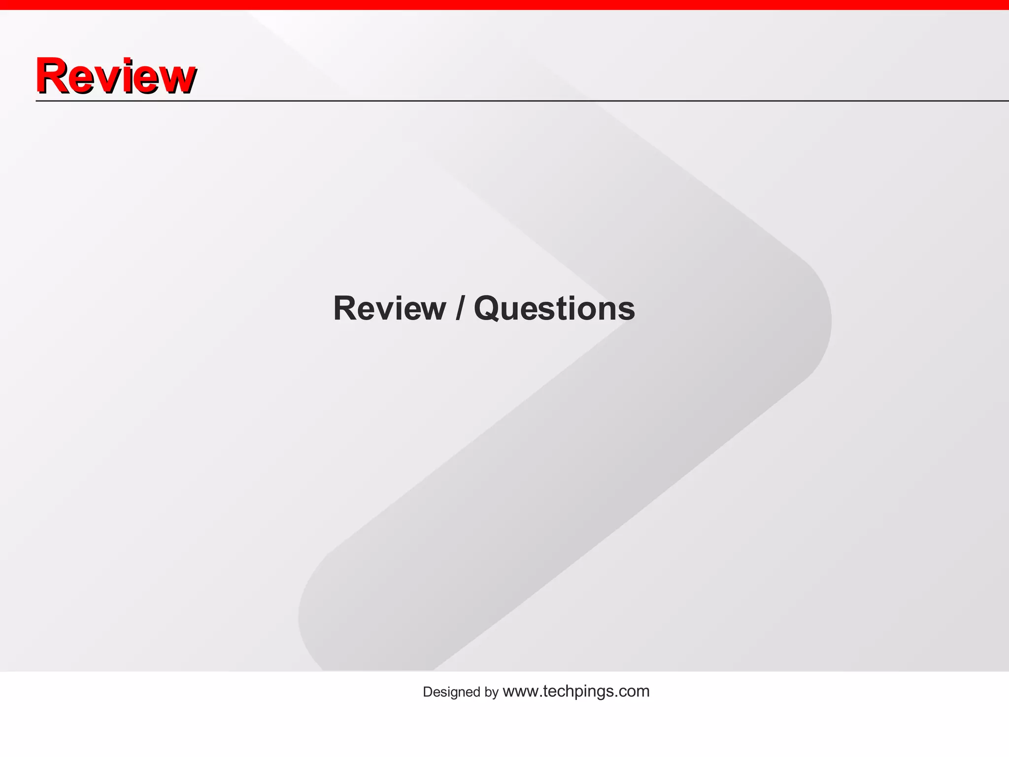 Review Review / Questions 