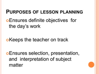Meaning and Purposes of Lesson Planning | PPTX | Education
