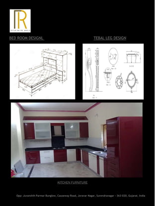 BED ROOM DESIGNL TEBAL LEG DESIGN
KITCHEN FURNITURE
Opp: Juvanshih Parmar Bunglow, Causeway Road, Joravar Nagar, Surendranagar - 363 020, Gujarat, India
 
