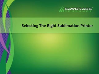 Selecting The Right Sublimation Printer
 