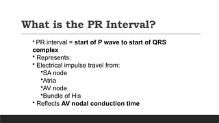 PR INTERVAL ECG. Pr interval ecg criteria | PPTX