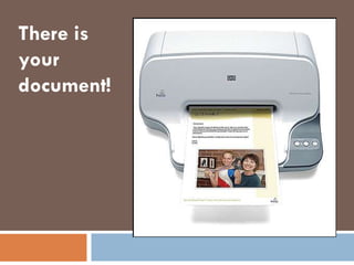 There is
your
document!