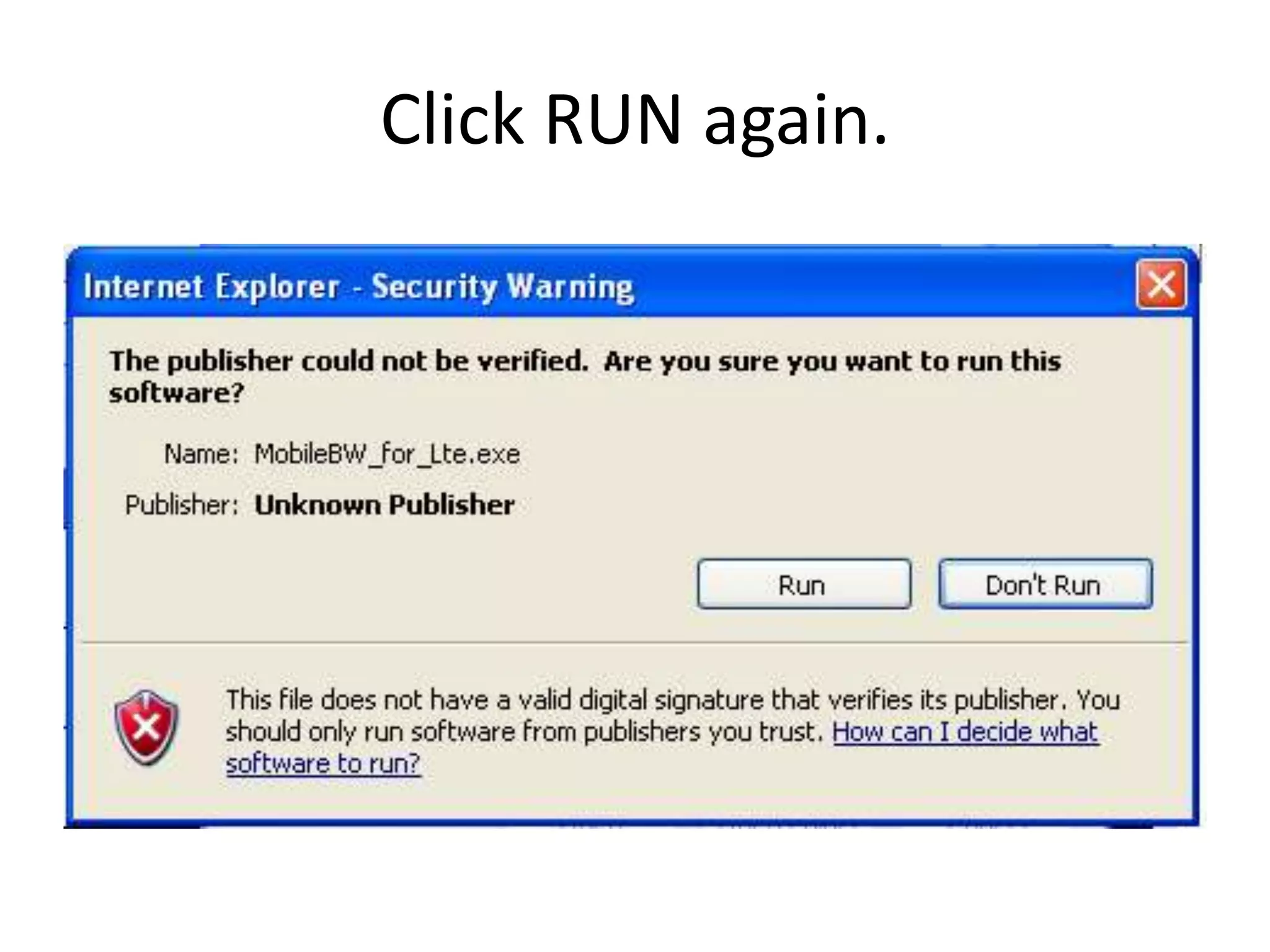 Click RUN again.