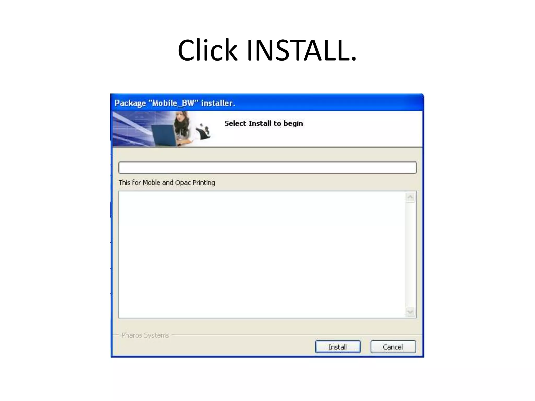 Click INSTALL.