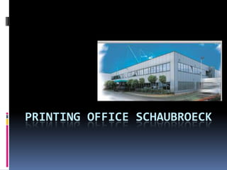 Printing office Schaubroeck  