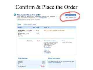 Confirm & Place the Order 
 
