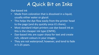 There Is Ink Printing Presentation to show beginners. | PDF
