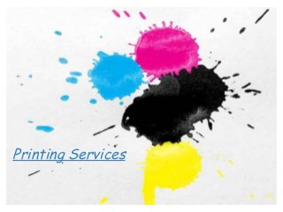 Printing Services
 
