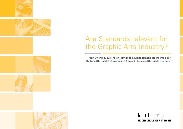 Are Standards relevant for the Graphic Arts Industry?