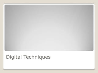 Digital Techniques