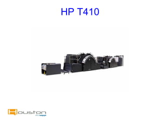 HP T410
 