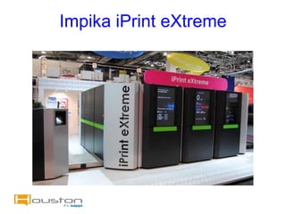 Impika iPrint eXtreme
 