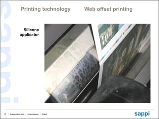 Printing technology  Web offset printing Silicone applicator 
