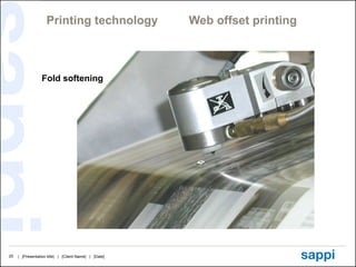 Printing technology  Web offset printing Fold softening 