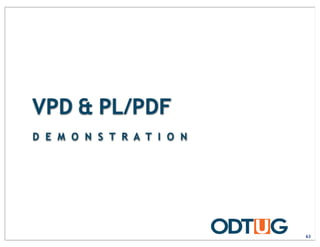 D E M O N S T R A T I O N
VPD & PL/PDF
63
 