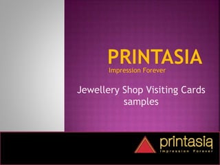 Impression Forever
Jewellery Shop Visiting Cards
samples
 