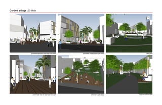 Corbett Village | 3D Model




                     promenade entrance from expo line station   promenade entrance from park plaza                park plaza




                       promenade view of clock tower and park                 entrance to park plaza   expo line trail and park
 