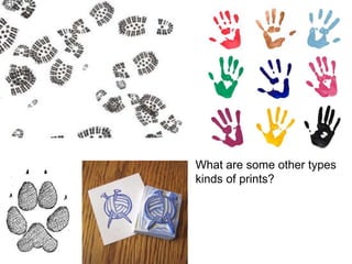 What are some other types kinds of prints?