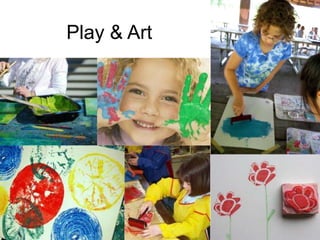 Play & Art
