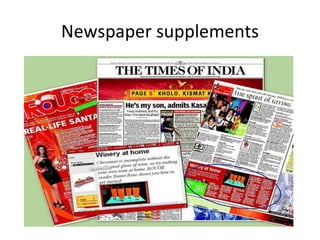 Newspaper supplements
 