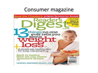 Consumer magazine
 