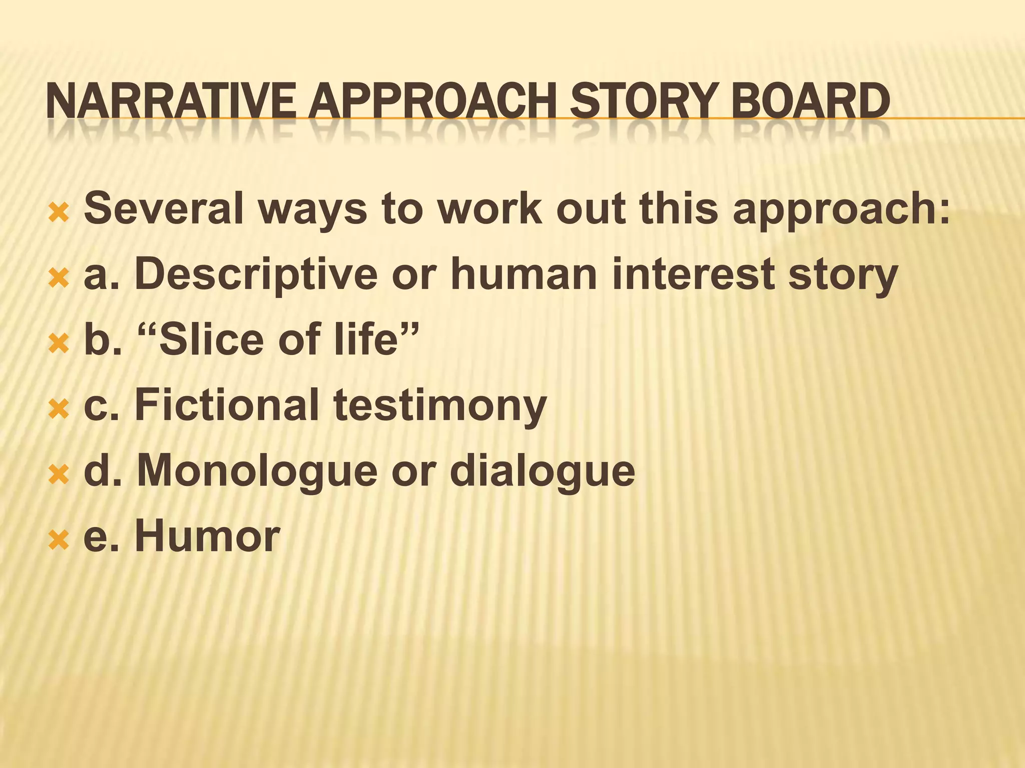 c. Testimonial copy Body copy developed for the factual approach:Amplification of headline in the lead (1st sentence (s) of body copy)Proof or evidenceAdditional detailsClosing