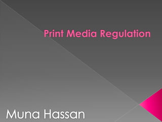 Print media regulation