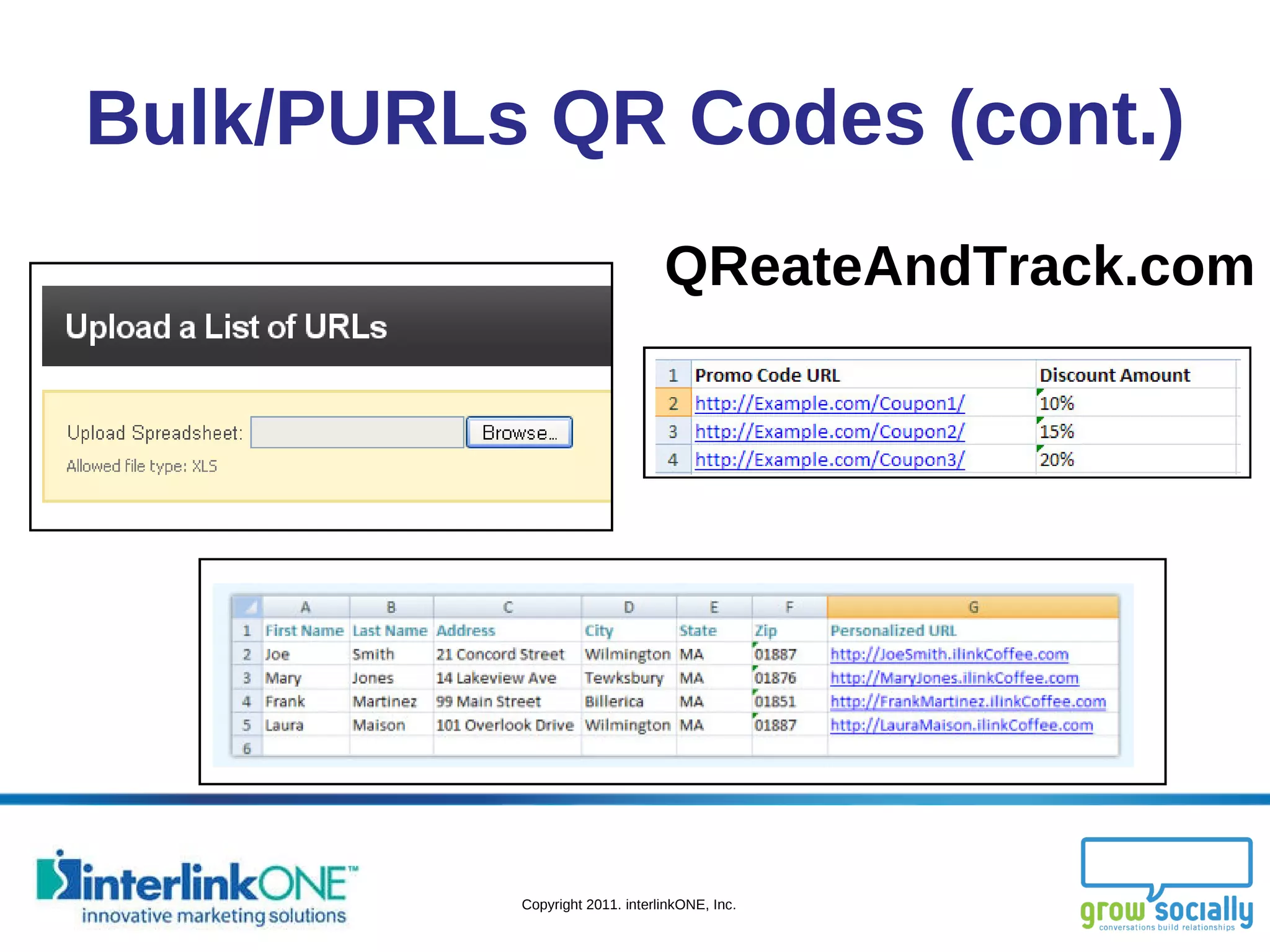 Bulk/PURLs QR Codes (cont.) QReateAndTrack.com 