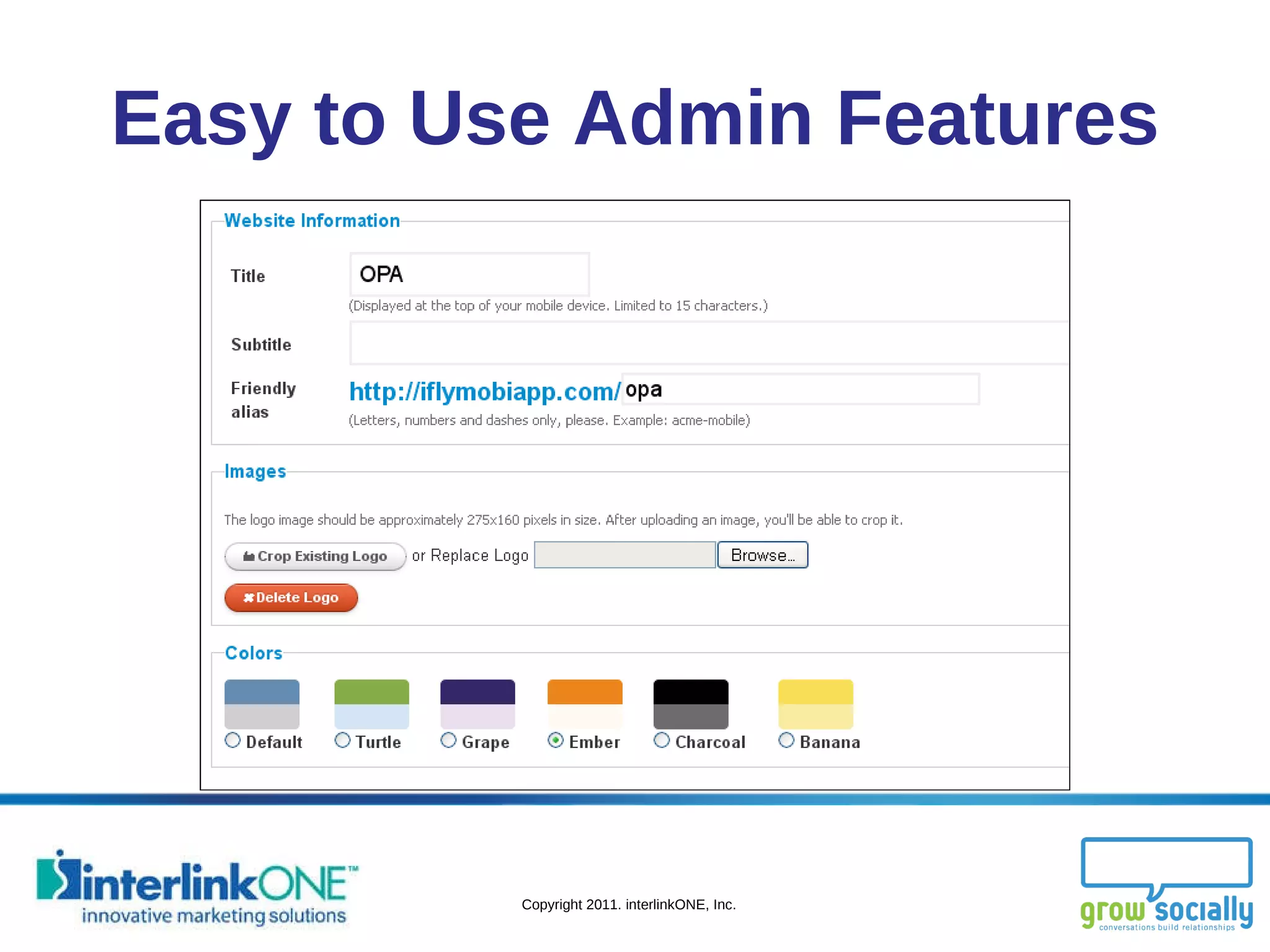 Easy to Use Admin Features 