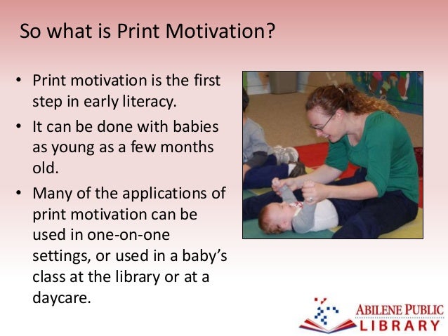 early literacy in action print motivation motivation print