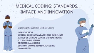 PRINTOUT Exploring the World of Medical Coding (1).pptx