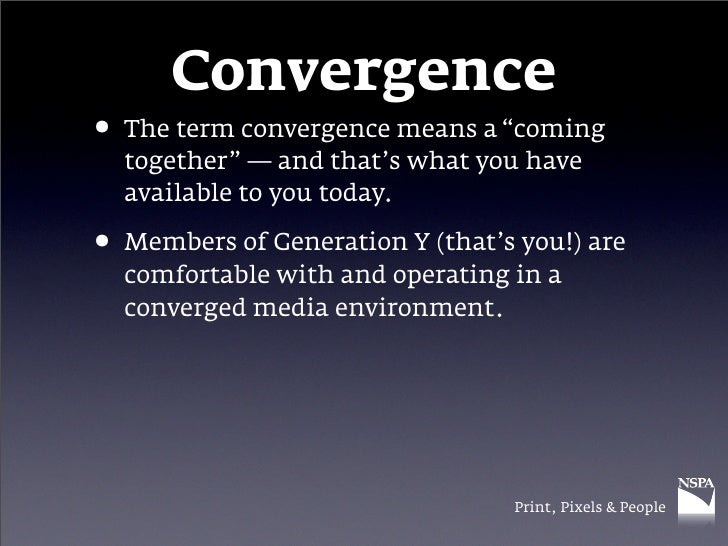 Convergence • The term convergence