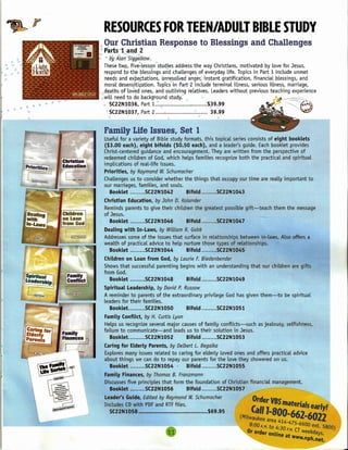 RESOURCES FOR TEEN/ADULT BIBLE STUDY
                 '"
                  Our Christian Response to Blessings and Challenges
                 ,. Parts '1 -and *2
                1£1    .       ~."    '.    @      i..;'



                iI  "Hy, Alan~'Siggelkow
 *$'               Thesetwo, five~lesson "studies address the way Christians, motivated by love for Jesus,
    III   "

:!!i:
                    respond to-the blessings aridchallenqes of everyday life. Topics in Part 1 include unmet
II>                 needs and expe,~tations, unresolved anger, instant gratification, financial blessings, and
                    moral desensitization. Topics in Part 2 include terminal illness, serious illness, marriage,
                ) "deaths 'of'lovel ones, and outliving relatives. Leaders without previous teaching experience
              • '~iwillneed to do background study .
                   ., SC22Nl036, Part 1..                                $39.99
                       SC22Nl037, Part 2 .............................•.  39.99
                           ·:<:::"L;-;;
                 ,<:"<' "        'j>~4:: '~~'<'~~~"
                                                  ,"i::.   ~          ,            '

                      .Family tife Issues" Set 1                                                                                              ....
                         Useful for a variety of Bible study formats, this topical series consists of eight booklets
                        '($3.00 each), eight bifolds ($O.50"ea.ch), and .a leader's guide. Each booklet provides
                        Christ-centered guidance and encouragement. They are written from the perspective of
                        redeemed children of God, which helps families recognize both the practical and spiritual
                        implications of real-life issues.
                       iPriorities, by Raymond W. Schumacher
                        ChaUeng~s us to consider whether the things that ecc:upy our time are really important to.
                        our marriages, famibles, and .souls,                           >iii••
                           Bookl~t ..... ;... SC~2Nl04?    i.,ifold,t.; ...;, ... SC22Nl043
                        Christian Educatlort,'byo.ohnO.' kolanCf~r "'i,.                      .          h>')'          >


                         Reminds parents togiye th~jr ghHd~en,.;the:g,r;i~~~~t ossiblegift-2.teach th~;m theine~sag~
                                                                                     p
                      : of Jesus.';:                                                                           "
                           Booklet .; ... ,... SC22N1Q46.      ~ifql~.;:U:::::SC22N1047
                       Dealing Wit~. In-Laws, by William'R,.Gabfi      .•.........
                       AdqresS'esso;ne of the is~uesthat'sur;f~ce 'i~;r~.r~iiOl'lshjp~between in-Laws. Also offers a
                       wealth ,or practical advice to help mJrture(th05ety~~e5 efrelatiol'lships.
                         B.o,oklet         SC22N1Q44         Bifold   ::'.tSC22N~Q45 •... ,
                       Children on Loan from God, by Laurie F. Biedenbeh(j~r:Y.
                      Shollsthat successful parenting begins with an understEinding tmqt our chn~rel1l a~e gifts
                      from God.
                         Booklet           SC22Nl048          Bifold           SC22Nl049
                      Spiritual Leadership, by David P. Russow
                       A reminder to parents of the extraordinary privilege God has given them-to be spiritual
                       Leaders for their families.
                         Booklet           SC22Nl050          Bifold           SC22Nl051
                       Family Conflict, by H. Curtis Lyon
                       Helps us recoqriize several major causes of family conflicts-such     as jealousy, selfisQl'1es5.,&
                      failure to communicate-and       leads us to their solution in Jesus.
                         Booklet           SC22Nl052          Bifold           SC22Nl053
                       Carirt~J'for Elderly Parents, by Delbert L. Begalka
                      ·ExpLor~s'rnany issues related to caring for elderly loved ones and offers practical advice
                       qbout things we can do to repay our parents for the love tney showered onus.
                         Booklet        : St22Nl054      i  . Bifold           SC22Nl05S
                           ",'
                       family finances,b}: Thomas B. Franzmonn
                       Discusses five principles that form the foundatioJ!ef.Ghristian· financial management,
                         Booklet           SC22Nl056          Bifold .•....... SC22N}Q57" (.~,~~--,-.'-"=~,..,-""'_
                                                     •         •    .••..          •        .   ....   ••.   ,..&:                              "~        ,
                                           "sGu~de, EdIted byRaymo~dW. Schumeche;                                      Order Vis          .          '~"""~
                                                with PDF and RTF files.                                               (,,,matenals               early"

                                            ,""'- •••.••.••••••
                                                            ----::::~--"".,~.",;,,--,;'--""""""~
                                                                                                                 (MiLwaokee
                                                                                                                     8:00AM.
                                                                                                                              ~!f!!!.:662·6022
                                                                                                                              to 4:ao 7~-6600 ext. 5800)
                                                                                                                     Or order onl' .... e,M. T weekdays.
                                                                                                                                  me at WWW.nph.net.
 