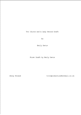 Two Idiots and A Lady Second Draft Jenny Strand