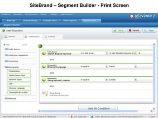 SiteBrand – Segment Builder - Print Screen 