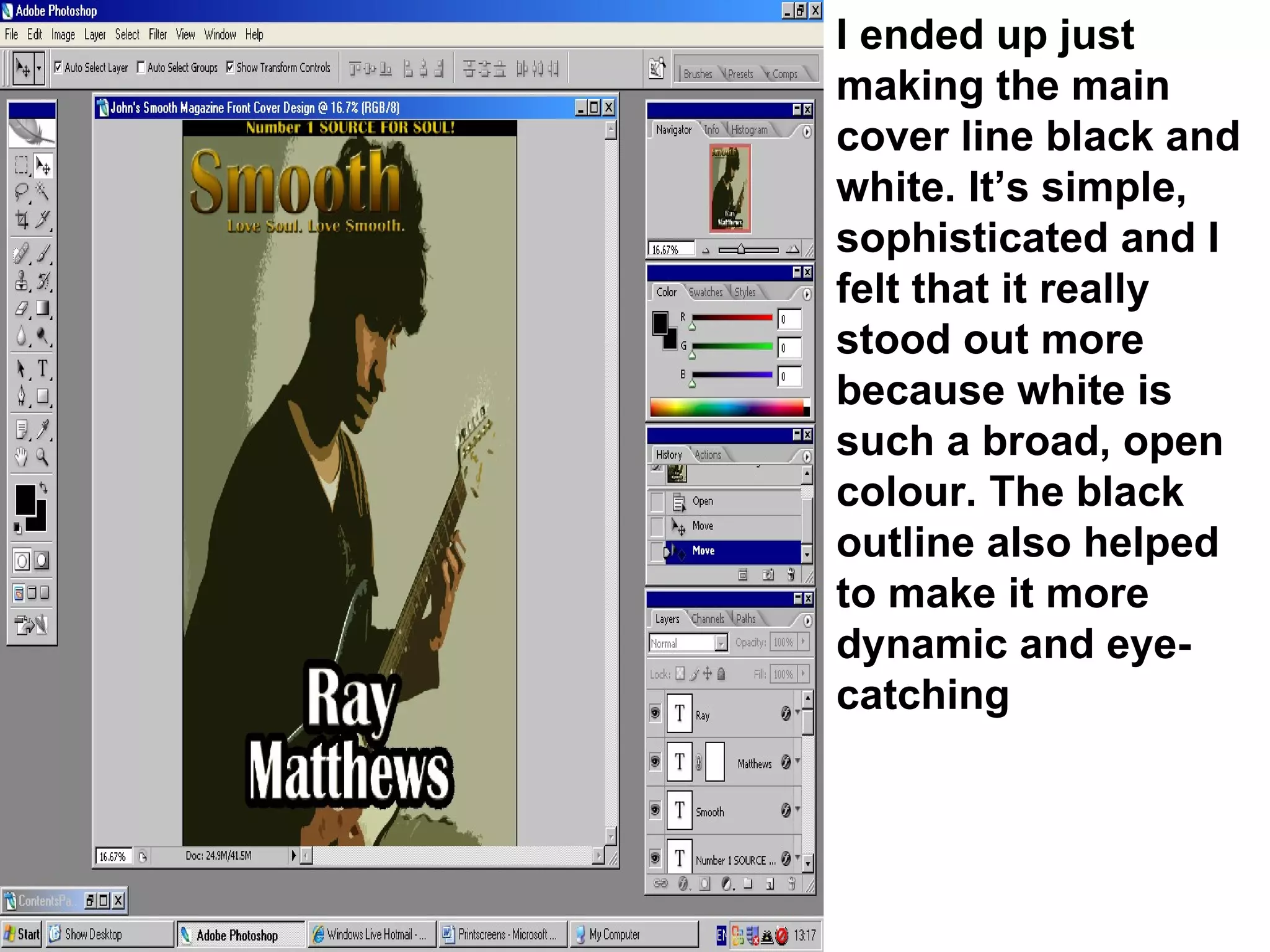 I ended up just making the main cover line black and white. It’s simple, sophisticated and I felt that it really stood out more because white is such a broad, open colour. The black outline also helped to make it more dynamic and eye-catching 