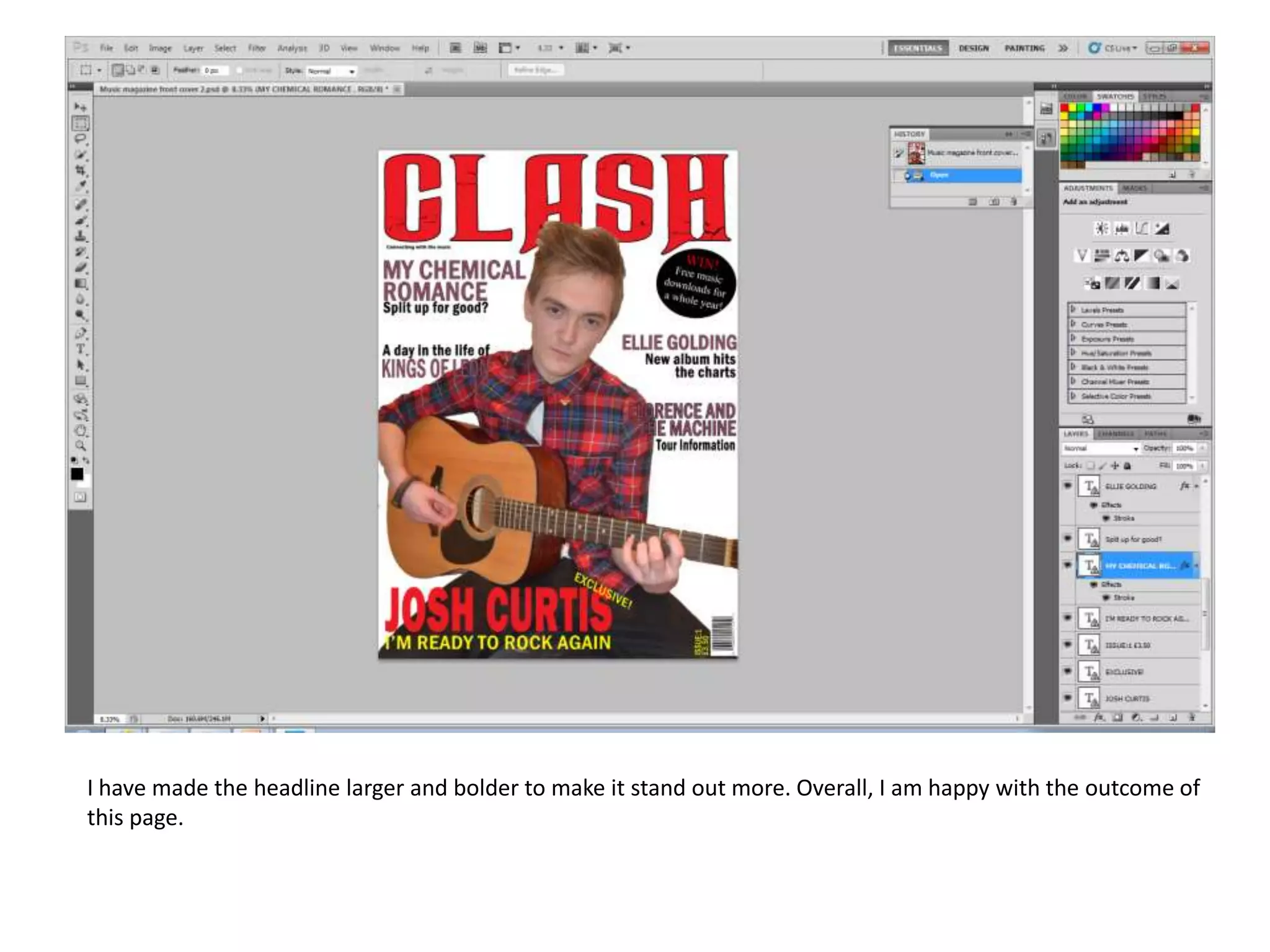 I have made the headline larger and bolder to make it stand out more. Overall, I am happy with the outcome of
this page.

 