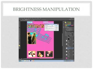 BRIGHTNESS MANIPULATION