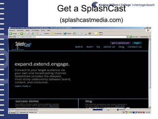 Get a SplashCast(splashcastmedia.com) 