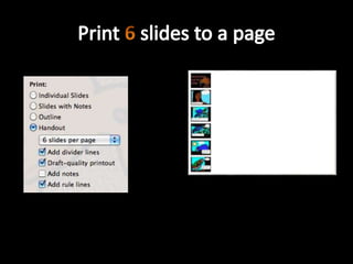 Print 6 slides to a page