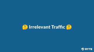@izzionﬁre #SMX
🤔 Irrelevant Trafﬁc 🤔
 