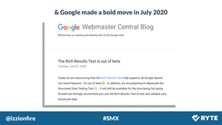 @izzionﬁre #SMX
& Google made a bold move in July 2020
 