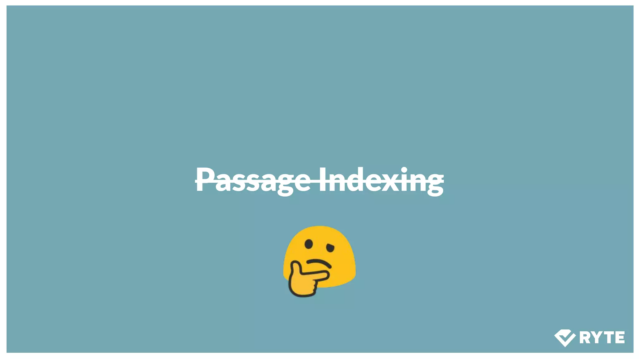Passage Indexing
 