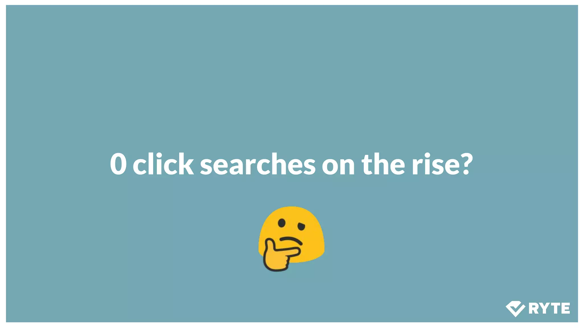 0 click searches on the rise?
 